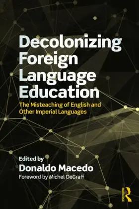 Macedo | Decolonizing Foreign Language Education | Buch | 978-1-138-32069-7 | www2.sack.de