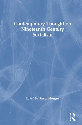 Morgan |  Contemporary Thought on Nineteenth Century Socialism | Buch |  Sack Fachmedien