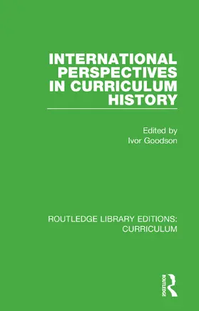 Goodson |  International Perspectives in Curriculum History | Buch |  Sack Fachmedien
