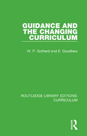 Gothard / Goodhew |  Guidance and the Changing Curriculum | Buch |  Sack Fachmedien