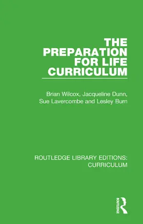 Wilcox / Dunn / Lavercombe |  The Preparation for Life Curriculum | Buch |  Sack Fachmedien
