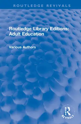  Routledge Library Editions: Adult Education | Buch |  Sack Fachmedien