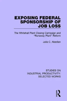Abedian |  Exposing Federal Sponsorship of Job Loss | Buch |  Sack Fachmedien