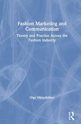 Mitterfellner |  Fashion Marketing and Communication | Buch |  Sack Fachmedien