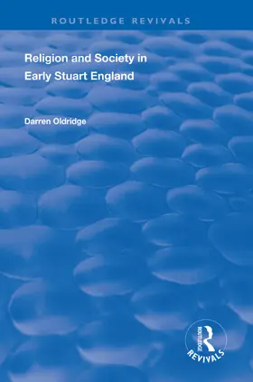 Oldridge |  Religion and Society in Early Stuart England | Buch |  Sack Fachmedien