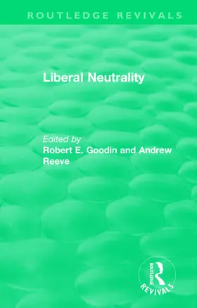 Reeve / Goodin |  Liberal Neutrality | Buch |  Sack Fachmedien