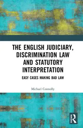 Connolly |  The Judiciary, Discrimination Law and Statutory Interpretation | Buch |  Sack Fachmedien