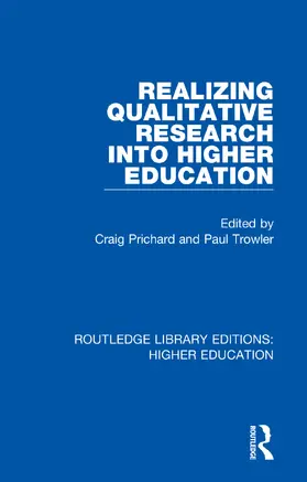 Prichard / Trowler |  Realizing Qualitative Research into Higher Education | Buch |  Sack Fachmedien