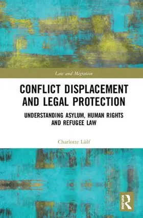 Lülf | Conflict Displacement and Legal Protection | Buch | 978-1-138-32683-5 | sack.de