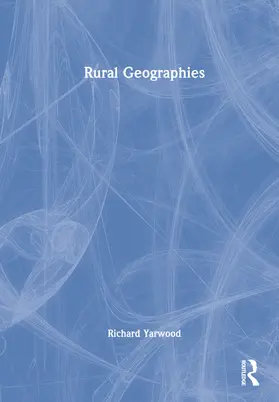 Yarwood |  Rural Geographies | Buch |  Sack Fachmedien