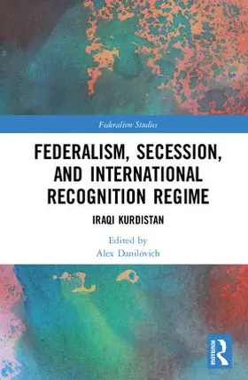 Danilovich |  Federalism, Secession, and International Recognition Regime | Buch |  Sack Fachmedien
