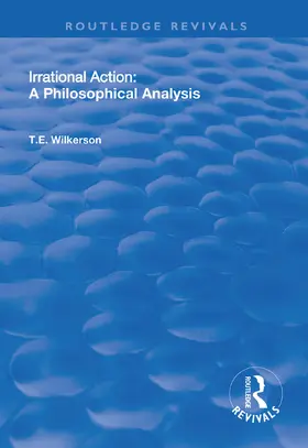 Wilkerson |  Irrational Action | Buch |  Sack Fachmedien