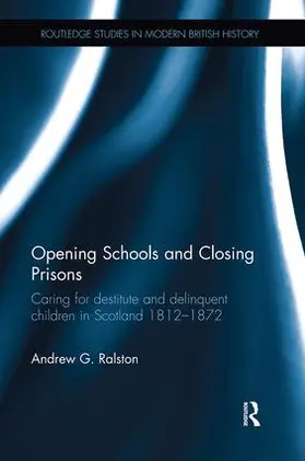 Ralston |  Opening Schools and Closing Prisons | Buch |  Sack Fachmedien
