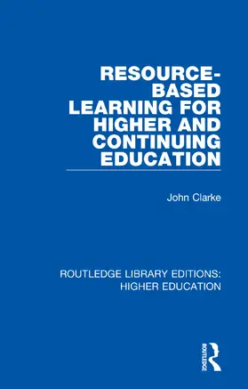 Clarke |  Resource-Based Learning for Higher and Continuing Education | Buch |  Sack Fachmedien