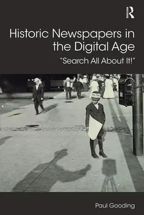 Gooding |  Historic Newspapers in the Digital Age | Buch |  Sack Fachmedien