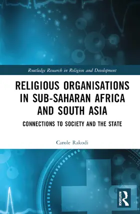 Rakodi |  Religious Organisations in Sub-Saharan Africa and South Asia | Buch |  Sack Fachmedien