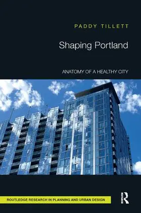 Tillett | Shaping Portland | Buch | 978-1-138-33134-1 | sack.de