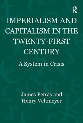 Petras / Veltmeyer / Márquez |  Imperialism and Capitalism in the Twenty-First Century | Buch |  Sack Fachmedien