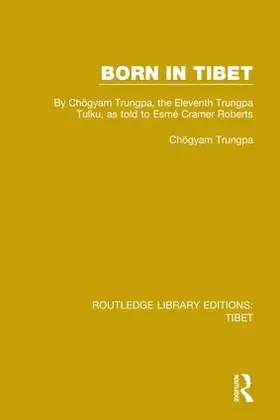 Trungpa |  Born in Tibet | Buch |  Sack Fachmedien