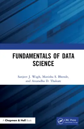 Wagh / Bhende / Thakare | Fundamentals of Data Science | Buch | 978-1-138-33618-6 | sack.de
