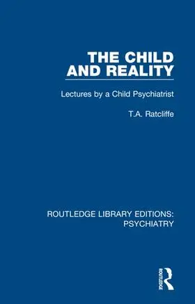 Ratcliffe |  The Child and Reality | Buch |  Sack Fachmedien