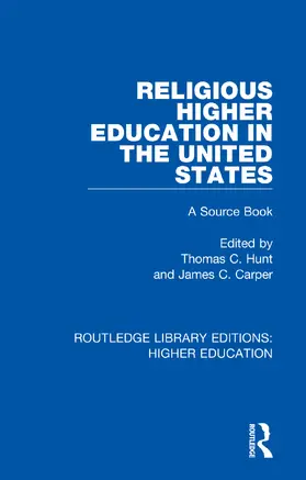Hunt / Carper |  Religious Higher Education in the United States | Buch |  Sack Fachmedien