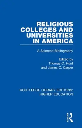 Hunt / Carper |  Religious Colleges and Universities in America | Buch |  Sack Fachmedien