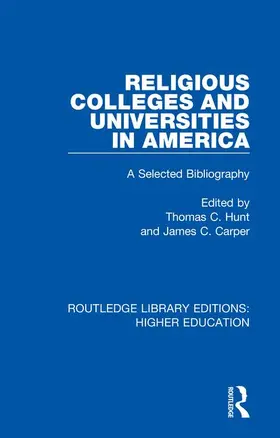 Hunt / Carper |  Religious Colleges and Universities in America | Buch |  Sack Fachmedien