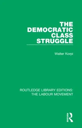 Korpi |  The Democratic Class Struggle | Buch |  Sack Fachmedien