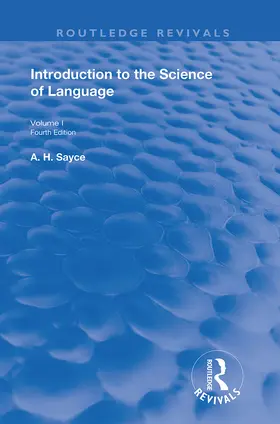 Sayce | INTRODUCTION TO THE SCIENCE OF LANGUAGE | Buch | 978-1-138-33922-4 | sack.de