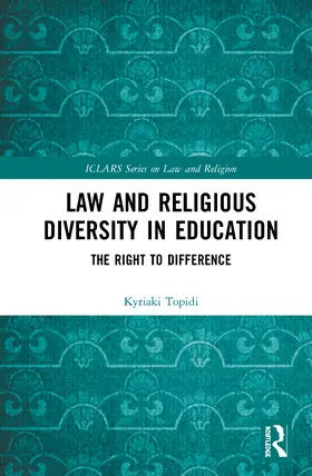 Topidi |  Law and Religious Diversity in Education | Buch |  Sack Fachmedien