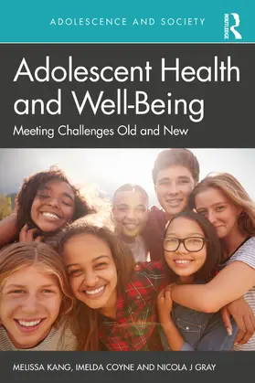 Kang / Coyne / Gray |  Adolescent Health and Well-Being | Buch |  Sack Fachmedien