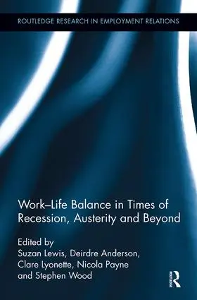 Lewis / Anderson / Lyonette |  Work-Life Balance in Times of Recession, Austerity and Beyond | Buch |  Sack Fachmedien