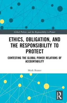 Busser |  Ethics, Obligation, and the Responsibility to Protect | Buch |  Sack Fachmedien