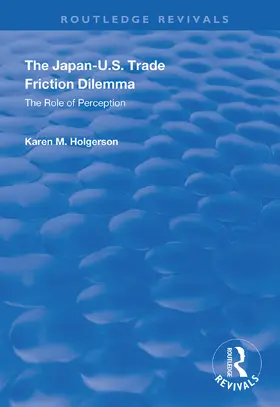 Holgerson |  The Japan-US Trade Friction Dilemma | Buch |  Sack Fachmedien