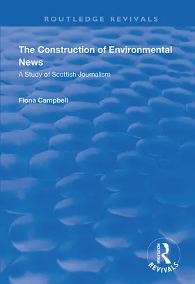 Campbell |  The Construction of Environmental News | Buch |  Sack Fachmedien