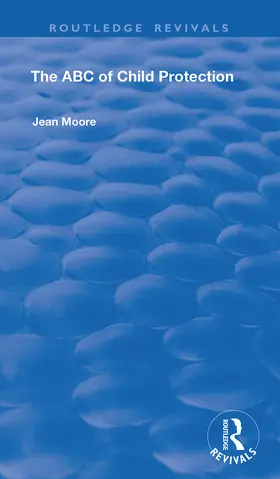 Moore |  The ABC of Child Protection | Buch |  Sack Fachmedien