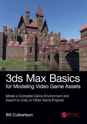 Culbertson |  3ds Max Basics for Modeling Video Game Assets | Buch |  Sack Fachmedien