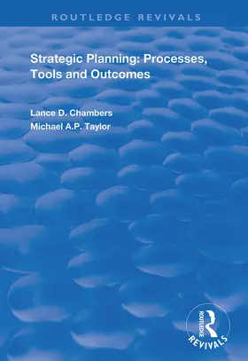 Chambers / Taylor |  Strategic Planning:  Processes, Tools and Outcomes | Buch |  Sack Fachmedien