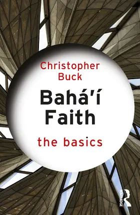 Buck |  Baha'i Faith | Buch |  Sack Fachmedien