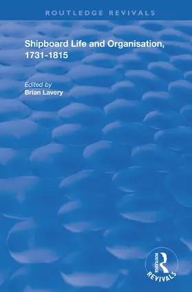 Lavery |  Shipboard Life and Organisation, 1731-1815 | Buch |  Sack Fachmedien