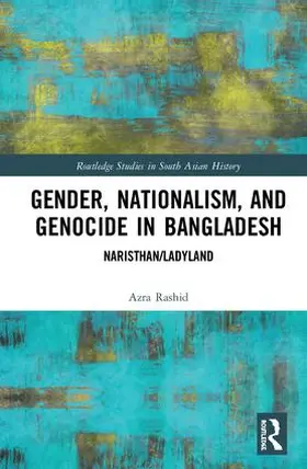 Rashid |  Gender, Nationalism, and Genocide in Bangladesh | Buch |  Sack Fachmedien
