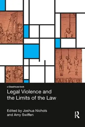 Swiffen / Nichols | Legal Violence and the Limits of the Law | Buch | 978-1-138-34798-4 | sack.de