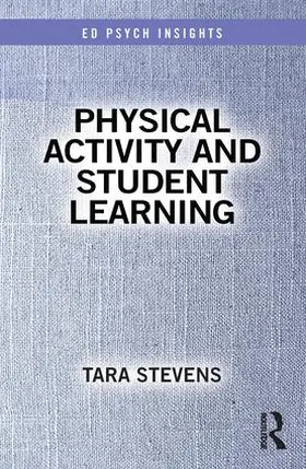 Stevens |  Physical Activity and Student Learning | Buch |  Sack Fachmedien