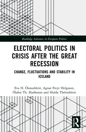 Önnudóttir / Helgason / Harðarson |  Electoral Politics in Crisis After the Great Recession | Buch |  Sack Fachmedien