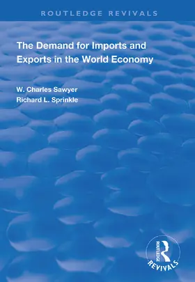 Sawyer / Sprinkle |  The Demand for Imports and Exports in the World Economy | Buch |  Sack Fachmedien