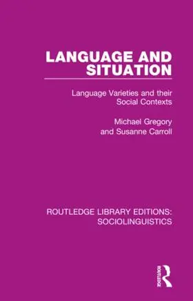 Gregory / Carroll |  Language and Situation | Buch |  Sack Fachmedien