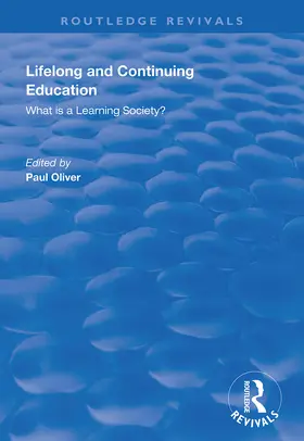Oliver | Lifelong and Continuing Education | Buch | 978-1-138-35133-2 | www2.sack.de