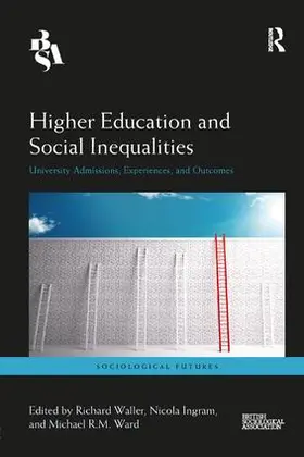 Waller / Ingram / Ward | Higher Education and Social Inequalities | Buch | 978-1-138-35199-8 | sack.de