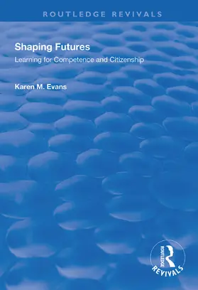 Evans |  Shaping Futures | Buch |  Sack Fachmedien